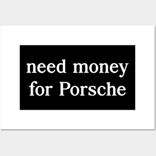 Need money for Porsche Posters and Art